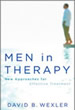 Men in Therapy - a new book by David B. Wexler